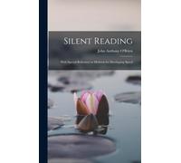 John Anthony O'Brien Silent Reading (Copertina rigida)