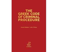 John Anthony O'Shea Daniel Alexan The Greek Code of Criminal (Copertina rigida)