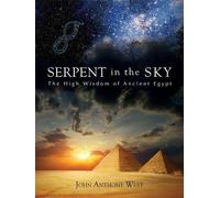 John Anthony West Serpent in the Sky (Tascabile)