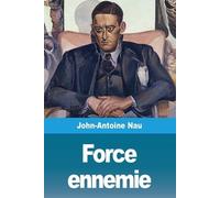 John-Antoine Nau Force ennemie (Tascabile)