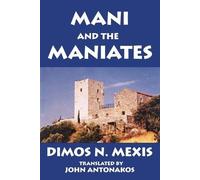John Antonakos Demos N Mexes Mani and the Maniates (Tascabile)