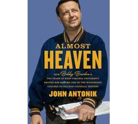 John Antonik Almost Heaven (Copertina rigida) (PRESALE 15/12/2025)
