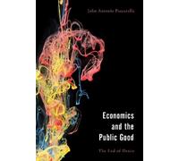 John Antonio Pascarella Economics and the Public Good (Copertina rigida)