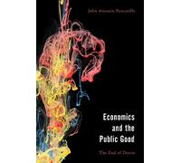 John Antonio Pascarella Economics and the Public Good (Copertina rigida)