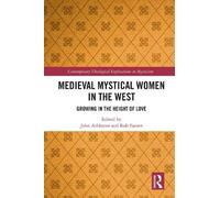 John Arblaster Medieval Mystical Women in the West (Copertina rigida)