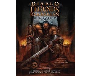 John Arcudi Diablo: Legends of the Barbarian Bul-Kathos (Copertina rigida)