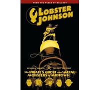 John Arcudi Tonci Zonjic Mike Mignola Lobster Johnson Volume 5 (Tascabile)