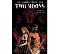 John Arcudi Two Moons, Volume 1: The Iron Noose (Tascabile) TWO MOONS TP
