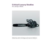John Armitage Critical Luxury Studies (Tascabile) Technicities