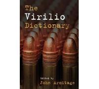 John Armitage The Virilio Dictionary (Tascabile) Philosophical Dictionaries