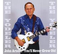John Arnold - You Ll Never Grow Old