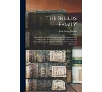 John Arthur Shields The Shields Family (Tascabile)