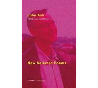 John Ash New Selected Poems (Tascabile) (PRESALE 29/10/2026)