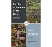 John Ashbery Parallel Movement of the Hands (Tascabile)