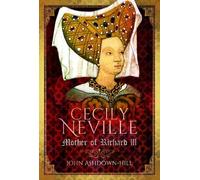 John Ashdown-Hill Cecily Neville (Tascabile)