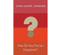 John Asher Johnson How Do You Find an Exoplanet? (Copertina rigida)