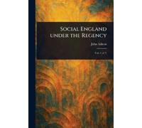 John Ashton Social England Under the Regency (Tascabile)