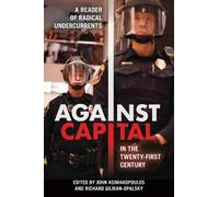 John Asimakopoulos Against Capital in the Twenty-First Century (Tascabile)