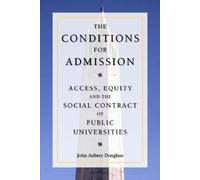 John Aubrey Douglass The Conditions for Admission (Tascabile)