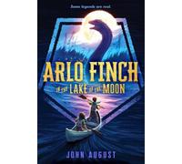 John August Arlo Finch in the Lake of the Moon (Tascabile) Arlo Finch