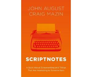 John August Craig Mazin Scriptnotes (Copertina rigida)