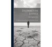 John Augustine Ryan Distributive Justice (Copertina rigida)