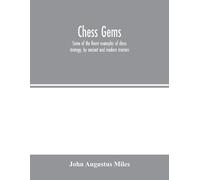 John Augustus Miles Chess gems (Tascabile)