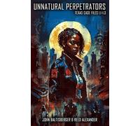 John Austin Baltisberger Reed Alexander Unnatural Perpetrators (Tascabile) Upd