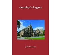 John Austin Ouseley's Legacy (Tascabile)