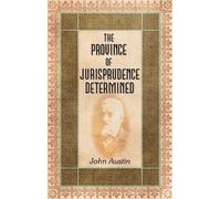 John Austin The Province of Jurisprudence Determined (Copertina rigida)
