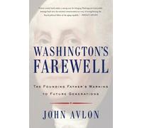 John Avlon Washington's Farewell (Tascabile) Must-Read American History
