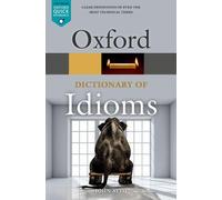 John Ayto Oxford Dictionary of Idioms (Tascabile) Oxford Quick Reference