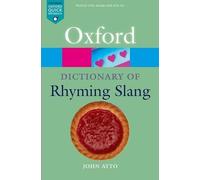 John Ayto The Oxford Dictionary of Rhyming Slang (Tascabile)