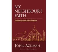 John Azumah My Neighbour's Faith (Tascabile) Hippo
