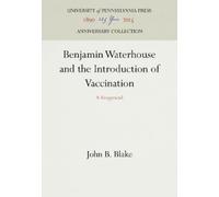 John B. Blake Benjamin Waterhouse and the Introduction of Vac (Copertina rigida)