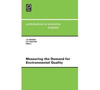 John B. Braden Measuring the Demand for Environmental Quality (Copertina rigida)