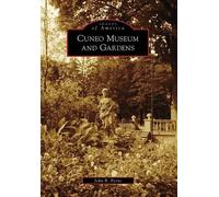 John B. Byrne Cuneo Museum and Gardens, Il (Tascabile) Images of America