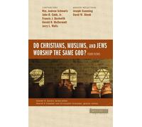 John B. Cobb, Do Christians, Muslims, and Jews Worship the Same Go (Tascabile)