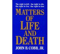 John B. Cobb Jr. Matters of Life and Death (Tascabile)