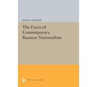 John B. Dunlop The Faces of Contemporary Russian Nationalism (Tascabile)