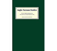 John B Gillingham Anglo-Norman Studies XXVII (Copertina rigida)