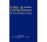 John B Gillingham War and Government in the Middle Ages (Copertina rigida)