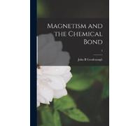 John B Goodenough Magnetism and the Chemical Bond; 1 (Copertina rigida)