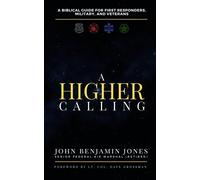 John B Jones A Higher Calling (Tascabile)