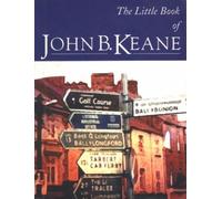 John B Keane The Little Book Of John B. Keane (Tascabile)