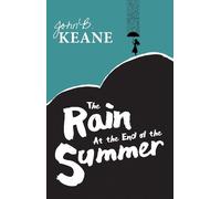 John B. Keane The Rain at the End of the Summer (Tascabile)