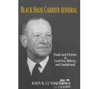 John B Lundstrom Black Shoe Carrier Admiral (Tascabile)