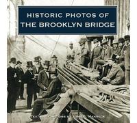 John B. Manbeck Historic Photos of the Brooklyn Bridge (Copertina rigida)