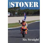 John B Morris Casey Stoner Six Straight (Copertina rigida)