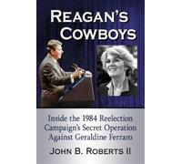 John B. Roberts Reagan's Cowboys (Tascabile)